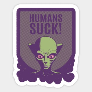 Humans SUCK! Sticker